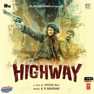 Highway (2013) (A.R. Rahman) (T-Series) [24 BIT - 48 KHZ] [Digital-DL-FLAC]