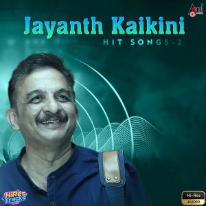 Jayanth Kaikini Hit Songs - 2 (2025) (Various Artists) (Aananda Audio Video) [24 BIT - 48 KHZ] [Digital-DL-FLAC]