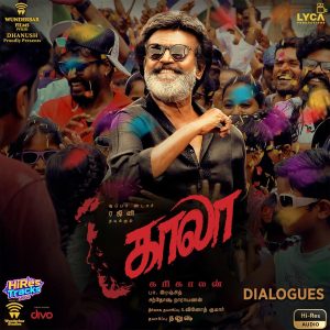 Kaala (Dialogues) (2019) (Santhosh Narayanan) (Divo TV Private Limited) [24 BIT - 96 KHZ] [Digital-DL-FLAC]