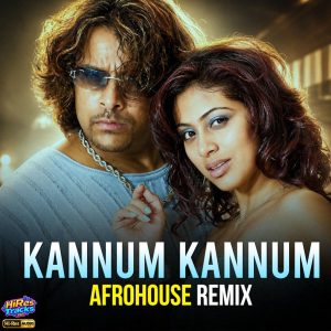 Kannum Kannum Afro House Remix (2026) (Harris Jayaraj) (Golden Music) [24 BIT - 48 KHZ] [Digital-DL-FLAC]