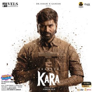 Kara (2026) (G.V. Prakash Kumar) (Vels Music International) [24 BIT - 48 KHZ] [Digital-DL-FLAC]