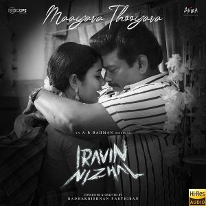 Maayava Thooyava (From Iravin Nizhal) (2022) (A.R. Rahman) (Dhwani) [24 BIT - 48KHZ] [Digital-DL-FLAC]