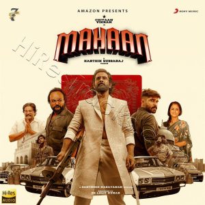 Mahaan (2022) (Santhosh Narayanan) (Sony Music) [24 BIT - 48 KHZ] [Digital-DL-FLAC]