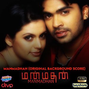Manmadhan (2004) (Yuvan Shankar Raja) (Divo TV Private Limited) [24 BIT - 44.1 KHZ] [Digital-DL-FLAC]
