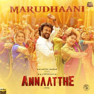 Marudhaani (From Annaatthe) (2021) (D. Imman) (Sun Pictures) [24 BIT - 96 KHZ] [Digital-DL-FLAC]