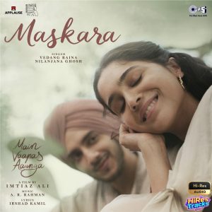 Maskara (From Main Vaapas Aaunga) (2026) (A.R. Rahman) (Tips Music Limited) [24 BIT - 96 KHZ] [Digital-DL-FLAC]