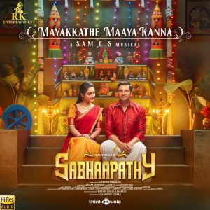 Mayakkathe Maaya Kanna (From Sabhaapathy) (2021) (Sam C.S.) (Think Music) [24 BIT - 48 KHZ] [Digital-DL-FLAC]