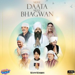Mere Daata Mere Bhagwan (2024) (Anu Malik) (Bhai Amandeep Singh Ji Bibi Kaulan Ji Wale) [24 BIT - 96 KHZ] [Digital-DL-FLAC]