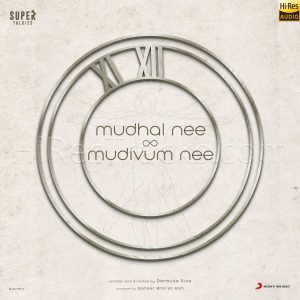 Mudhal Nee Mudivum Nee (2021) (Darbuka Siva) [24 BIT - 48 KHZ] [Digital-DL-FLAC]