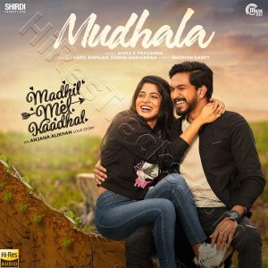 Mudhala (From Madhil Mel Kaadhal) (2022) (Nivas K Prasanna) (Muzik247) [24 BIT] [Digital-DL-FLAC]