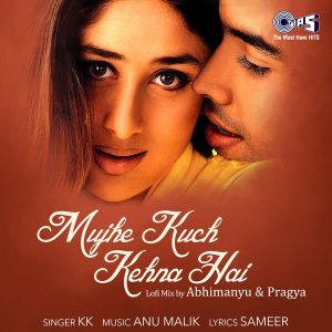 Mujhe Kuch Kehna Hai (Lofi Mix) (2024) (Anu Malik) (Tips Industries Ltd) [24 BIT - 96 KHZ] [Digital-DL-FLAC]