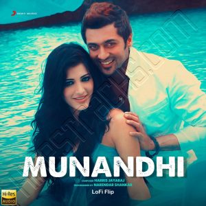 Mun Andhi (Lofi Flip) (2023) (Harris Jayaraj) (Sony Music) [24 BIT - 96 KHZ] [Digital-DL-FLAC]