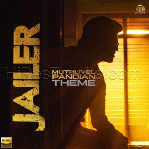 Muthuvel Pandian Theme (From Jailer) (2022) (Anirudh Ravichander) (Sun Pictures) [24 BIT - 48 KHZ] [Digital-DL-FLAC]