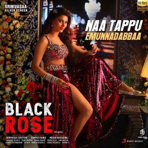 Naa Tappu Emunnadabbaa (From Black Rose) (2020) (Mani Sharma) [24 BIT - 96 KHZ] [Digital-DL-FLAC]