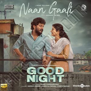 Naan Gaali (From Good Night) (2023) (Sean Roldan) (Think Music) [24 BIT - 48 KHZ] [Digital-DL-FLAC]