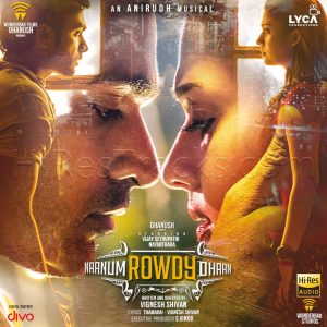 Naanum Rowdy Dhaan (2019) (Anirudh Ravichander) [24 BIT - 96 KHZ] [Digital-DL-FLAC]