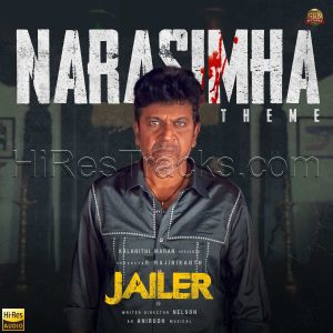 Narasimha Theme (From Jailer) (2023) (Anirudh Ravichander) (Sun Pictures) [24 BIT - 48 KHZ] [Digital-DL-FLAC]