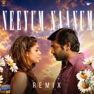 Neeyum Naanum Remix (2026) (Anirudh Ravichander) (Wunderbar Films) [24 BIT - 48 KHZ] [Digital-DL-FLAC]