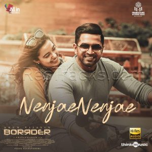 Nenjae Nenjae (From Arun Vijayin Borrder) (2021) (Sam C.S.) (Think Music) [24 BIT - 96 KHZ] [Digital-DL-FLAC]