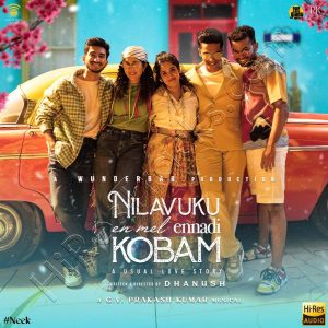 Nilavuku En Mel Ennadi Kobam (2025) (G.V. Prakash Kumar) (Wunderbar Films) [24 BIT - 48 KHZ] [Digital-DL-FLAC]