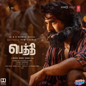 Peddi - TAMIL (2026) (A.R. Rahman) (T-Series) [Dolby Atmos] [Digital-DL-ALAC]