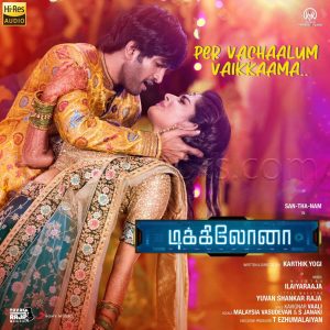 Per Vachaalum Vaikkaama (From Dikkiloona) (2021) (Yuvan Shankar Raja) [24 BIT - 48 KHZ] [Digital-DL-FLAC]