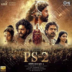 PS-2 (Hindi) (2023) (A.R. Rahman) (Tips Industries Ltd) [24 BIT - 48 KHZ] [Digital-DL-FLAC]