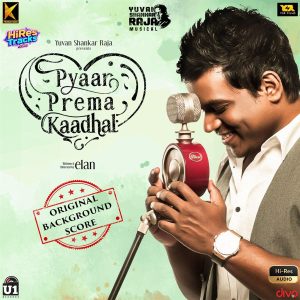 Pyaar Prema Kaadhal (Original Sound Track) (2018) (Yuvan Shankar Raja) (Divo TV Private Limited) [24 BIT - 96 KHZ] [Digital-DL-FLAC]