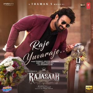 Raje Yuvaraje (From The Rajasaab)[Hindi] (2025) (Thaman S) (Super Cassettes Industries Private Limited) [24 BIT - 48 KHZ] [Digital-DL-FLAC]