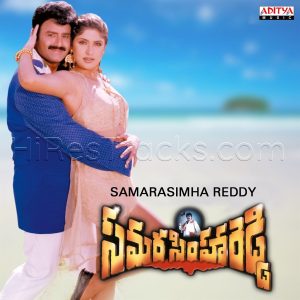 Samarasimha Reddy (1999) (Mani Sharma) (Aditya Music (India) Pvt Ltd) [Digital-DL-FLAC]