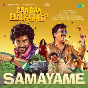 Samayame (From Baa Baa Black Sheep) (2026) (electronic kili) (Saregama India Ltd) [Digital-DL-FLAC]