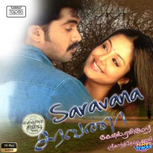 Saravana (2006) (Srikanth Deva) (Think Tapes) [24 BIT - 44.1 KHZ] [Digital-DL-FLAC]