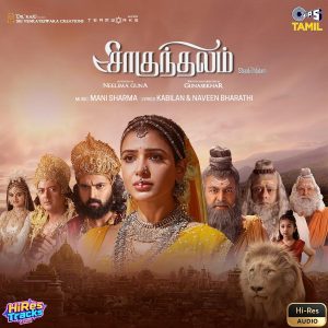 Shaakuntalam [Tamil] (2023) (Mani Sharma) (Tips Music Limited) [24 BIT - 48 KHZ] [Digital-DL-FLAC]