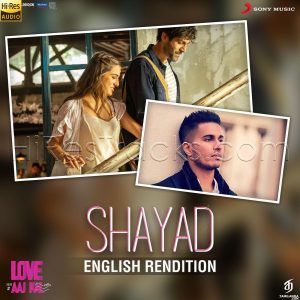 Shayad (English Rendition) (2020) (Pritam) [24 BIT - 48 KHZ] [Digital-DL-FLAC]