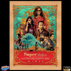 Super Deluxe (2019) (Yuvan Shankar Raja) (Divo TV Private Limited) [24 BIT - 96 KHZ] [Digital-DL-FLAC]