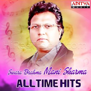 Swara Brahma Mani Sharma All Time Hits (2015) (Mani Sharma) (Aditya Music (India) Pvt Ltd) [Digital-DL-AAC]_FLAC