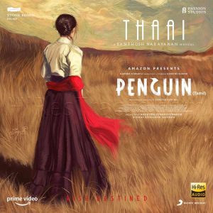 Thaai (From Penguin) (2020) (Santhosh Narayanan) [24 BIT - 48 KHZ] [Digital-DL-FLAC]