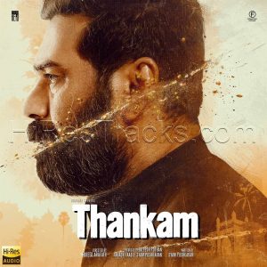 Thankam (2023) (Bijibal) (Bhavana Studios) [24 BIT - 48 KHZ] [Digital-DL-FLAC]