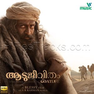 The Goat Life - Aadujeevitham (2024) (A.R. Rahman) (VR Music) [24 BIT - 96 KHZ] [Digital-DL-FLAC]