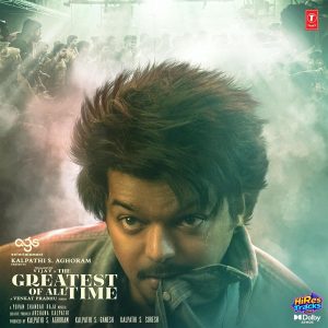 The Greatest Of All Time - TAMIL (2024) (Yuvan Shankar Raja) (Super Cassettes Industries Private Limited) [Dolby Atmos] [Digital-DL-ALAC]