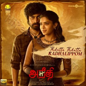 Thikatta Thikatta Kadhalippom (From Aneethi) (2022) (G.V. Prakash Kumar) (Think Music) [24 BIT - 96 KHZ] [Digital-DL-FLAC]