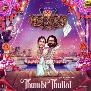 Thumbi Thullal (From Cobra) (2020) (A.R. Rahman) (Sony Music) [24 BIT - 48 KHZ] [Digital-DL-FLAC]