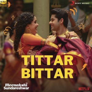 Tittar Bittar  (2021) (Justin Prabhakaran) (Sony Music) [24 BIT - 96 KHZ] [Digital-DL-FLAC]