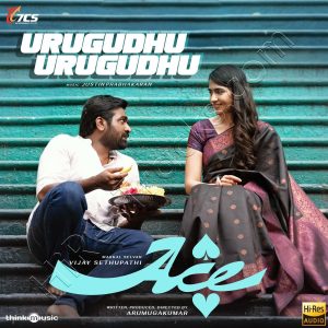 Urugudhu Urugudhu (From Ace) (2025) (Justin Prabhakaran) (Think Music) [24 BIT - 48 KHZ] [Digital-DL-FLAC]