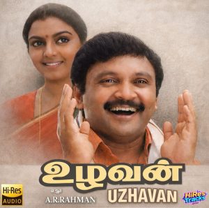 Uzhavan (1993) (A.R. Rahman) (Deep Waves Recordings) [24 BIT - 96 KHZ] [Digital-DL-FLAC]