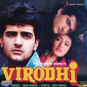 Virodhi (1992) (Anu Malik) (Sony Music Entertainment India Pvt. Ltd) [24 BIT - 88.2 KHZ] [Digital-DL-FLAC]