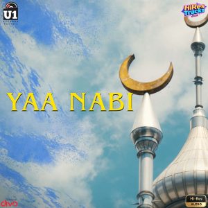 Yaa Nabi (2020) (Yuvan Shankar Raja) (Divo Tv Private Limited) [24 BIT - 96 KHZ] [Digital-DL-FLAC]